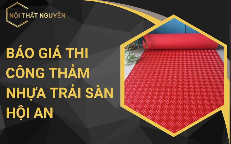 Báo giá thi công thảm nhựa trải sàn Hội An