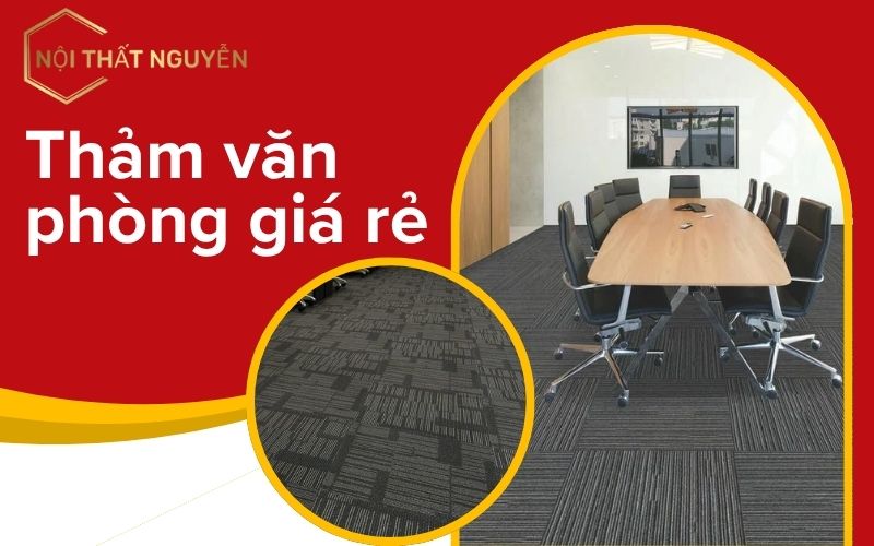 thảm văn phòng giá rẻ