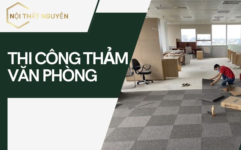 thi công thảm văn phòng