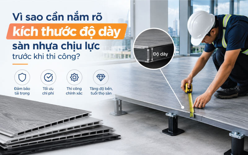 Vi-sao-can-nam-ro-kich-thuoc-do-day-san-nhua-chiu-luc-truoc-khi-thi-cong